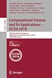  Computational Science and Its Applications – ICCSA 2018: 18th International Conference, Melbourne, VIC, Australia, July 2-5, 2018, Proceedings, Part V: 10964 (Lecture Notes in Computer Science)