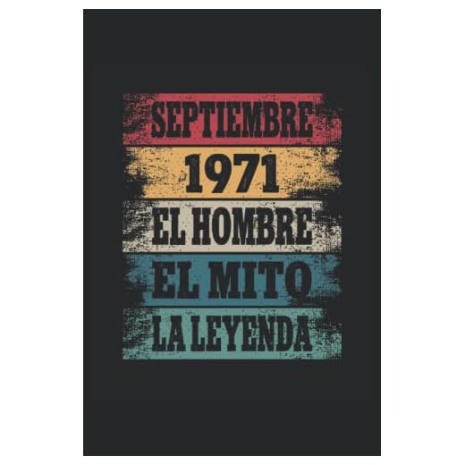 Septiembre 1971 - El Hombre - El Mito - La Leyenda: Regalos Originales para Hombre Papá Abuelo Hermano - Diario, Cuaderno De Notas, Apuntes O Agenda
