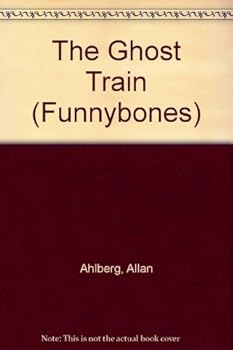 Hardcover The Ghost Train (Funnybones) Book