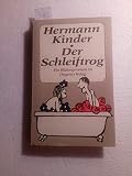 Der Schleiftrog. Ein Bildungsroman - Hermann Kinder 