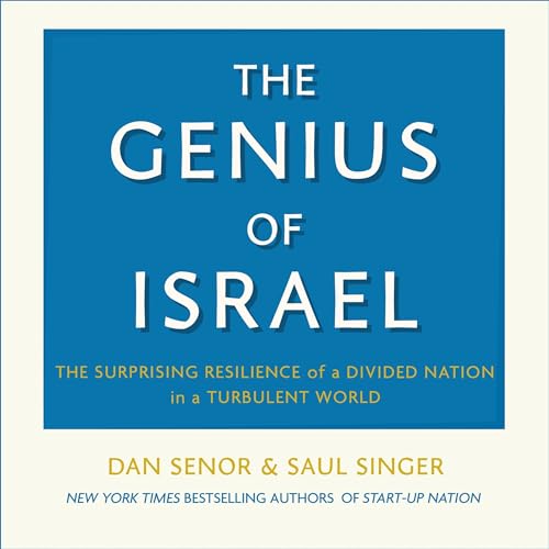 The Genius of Israel by Dan Senor, Saul Singer episode artwork