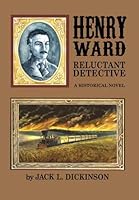 Henry Ward,Reluctant Detective 0977411699 Book Cover
