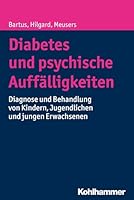 Diabetes Und Psychische Auffalligkeiten: Diagnose Und Behandlung Von Kindern, Jugendlichen Und Jungen Erwachsenen 3170268562 Book Cover