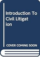 Introduction To Civil Litigation 0314333169 Book Cover