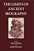 The Limits of Ancient Biography