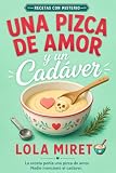 Una pizca de amor y un cadáver: Un cozy mystery de pueblo con rom‑com de enemigos a amantes