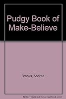 Pudgy Bk Make Believe 0448102099 Book Cover