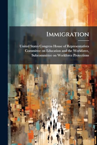 Immigration: Economic Impact On American Workers And Their Wages