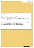 Bestandsaufnahme und Zukunftsperspektive von B2B-Fachmessen: Eine ausstellerzentrierte empirische Studie zur Bedeutung und Entwicklung des ... B2B-Fachmesse in Zeiten der Digitalisierung