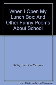 Paperback When I Open My Lunch Box: And Other Funny Poems About School Book