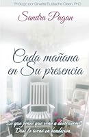 Cada mañana en Su presencia (Spanish Edition) 1532376243 Book Cover