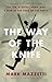 The Way of the Knife: The CIA, a Secret Army, and a War at the Ends of the Earth