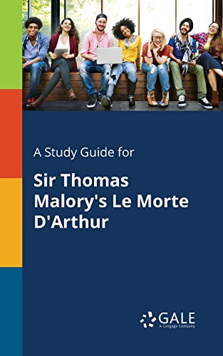 Cover of A Study Guide for Sir Thomas Malory's Le Morte D'Arthur (Epics for Students)