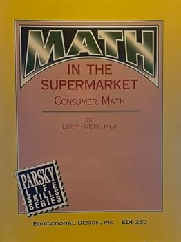 Paperback Math in the Supermarket: Consumer Math Book