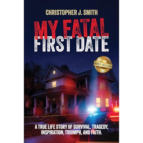 MY FATAL FIRST DATE by Christopher J. Smith episode artwork