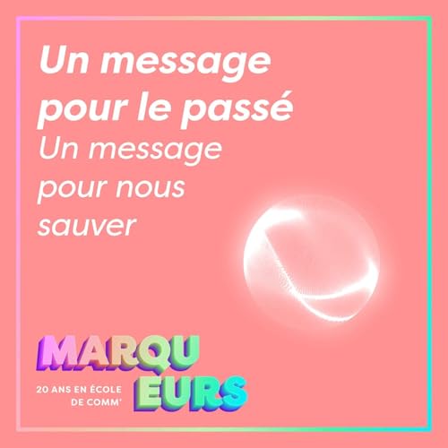 Un message pour le pass&eacute;