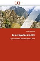 Les Croyances Incas 613154199X Book Cover
