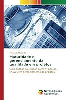 Maturidade E Gerenciamento Da Qualidade Em Projetos 6130170556 Book Cover