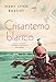 Crisantemo Blanco (White Chrysanthemum - Spanish Edition): 3002