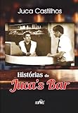 giucas casella guardami  Histórias do Juca\'s Bar
