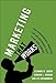 Marketing That Works: How Entrepreneurial Marketing Can Add Sustainable Value to Any Sized Company