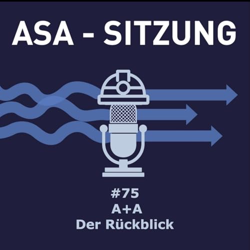#075 &ndash; A+A &ndash; Der R&uuml;ckblick