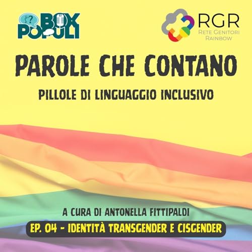 Ep. 04 - Identit&agrave; transgender e cisgender
