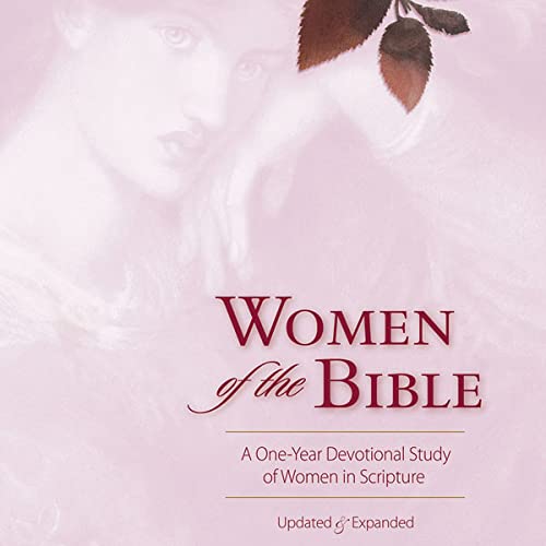 Women of the Bible: A One-Year Devotional Study (Audio Download): Ann ...