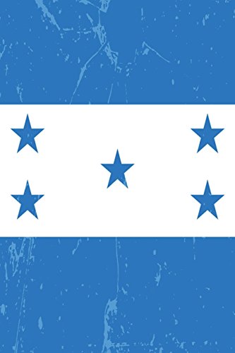 Honduras Flag Journal: Honduras Travel Diary, Hondurans Souvenir, lined Journal to write in