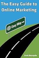 The Easy Guide To Online Marketing 0988389266 Book Cover