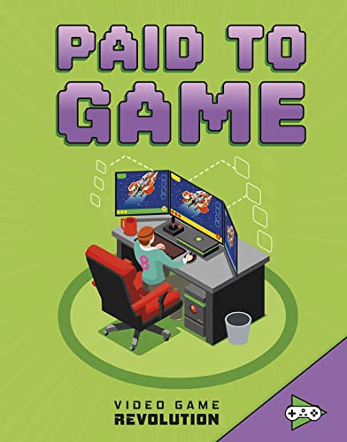 Paid to Game (Video Game Revolution)