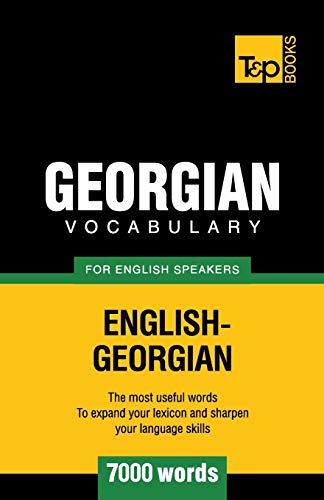 Georgian vocabulary for English speakers - 7000 words (American English Collection)