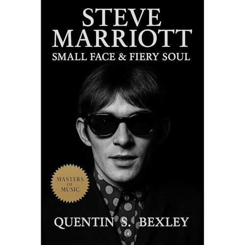 Steve Marriott: Small Face &amp;amp; Fiery Soul [Written by Quentin S. Bexley] episode artwork