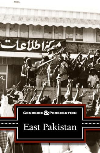 East Pakistan (Genocide and Persecution)