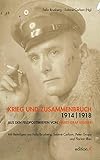  Krieg und Zusammenbruch 1914/18: Aus den Feldpostbriefen von Harry Graf Kessler