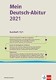  Mein Deutsch-Abitur 2021. Ausgabe Niedersachsen: Kursheft 13/1 Klasse 13