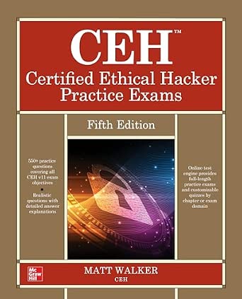 CEH Certified Ethical Hacker Practice Exams 5th Edition-Wow! eBook