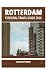 ROTTERDAM ESSENTIAL TRAVEL GUIDE 2026