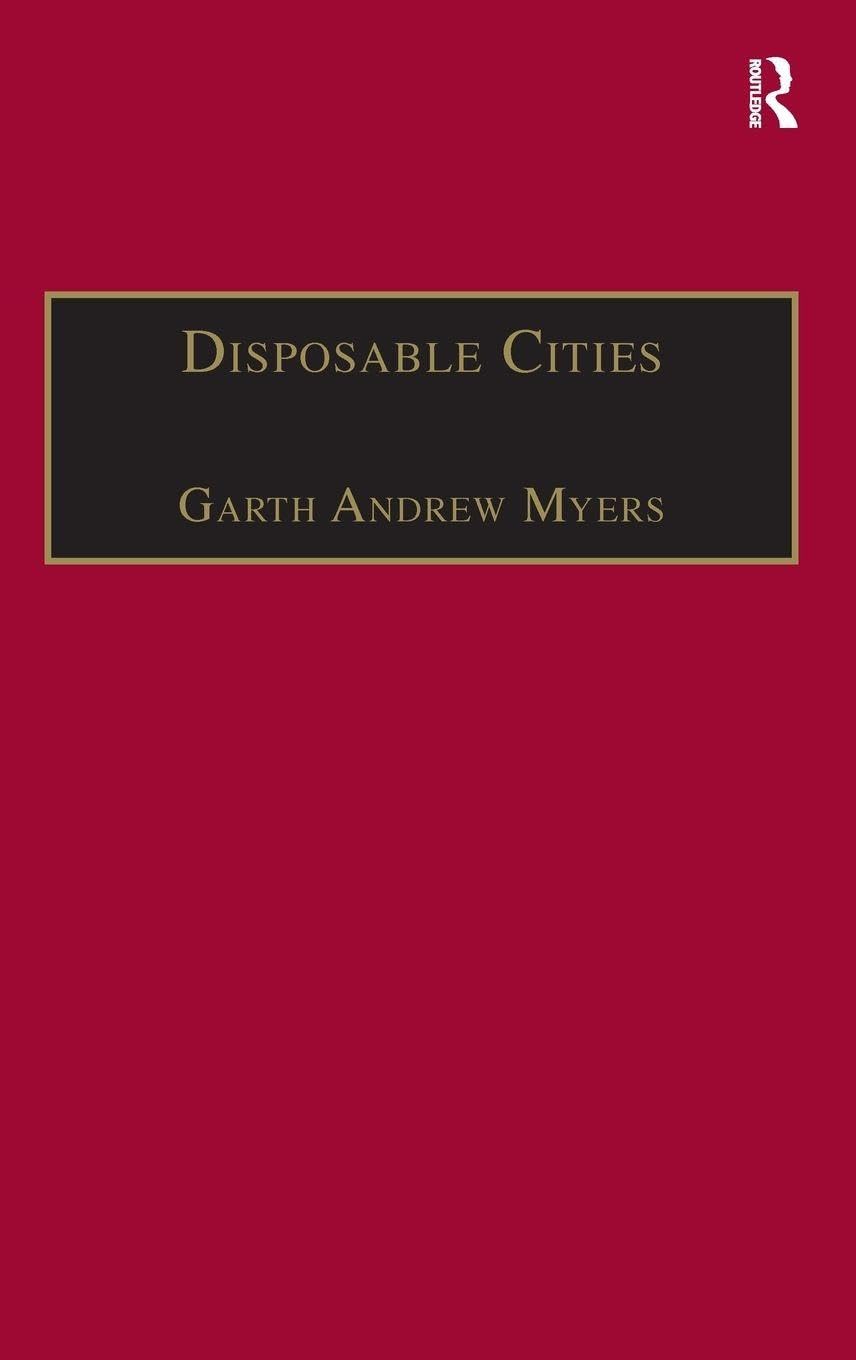 Buy Disposable Cities: Garbage, Governance And Sustainable Development in Urban Africa (Re-materialising Cultural Geography) — BookShops.in