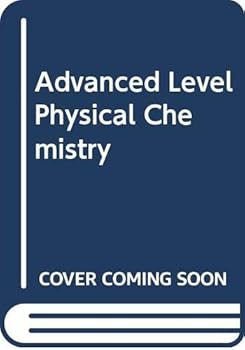 Paperback Advanced Level Physical Chemistry Book
