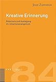  Kreative Erinnerung: Relecture Und Auslegung Im Johannesevangelium (Abhandlungen zur Theologie des Alten und Neuen Testaments, Band 84)