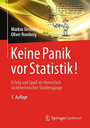 Keine Panik vor Statistik!: Erfolg und Spaß im Horrorfach nichttechnischer Studiengänge 5. Updated edition. 2014 Edition-Wow! eBook
