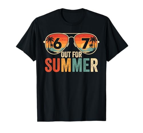 67 Out for Summer Teachers Last Day of School Six Seven Meme T-Shirt