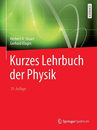 Kurzes Lehrbuch der Physik (Springer-Lehrbuch) Kurzes Lehrbuch der Physik (Springer-Lehrbuch)