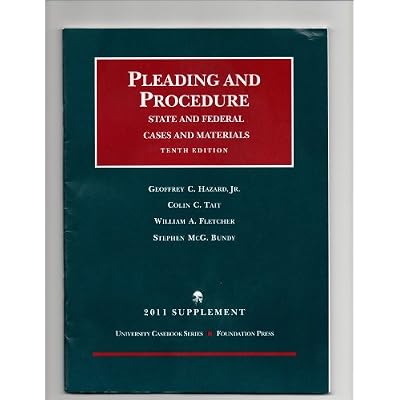 Pleading and Procedure, State and Federal, Cases and Materials, 2011 Supplement