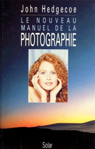 Nouveau manuel.. photographie Hedgecoe, John