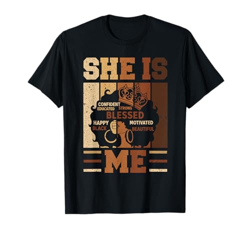 She is Me Beautiful Blessed Afro Melanin Queen Black History T-Shirt