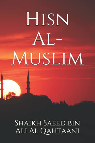 Hisn Al-Muslim (Accepted Islamic Prayers)