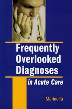 Paperback Frequently Overlooked Diagnoses In the Acute Setting Book