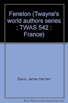 Hardcover Fe´nelon (Twayne's world authors series ; TWAS 542 : France) Book